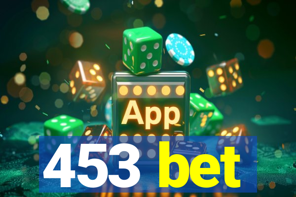 453 bet